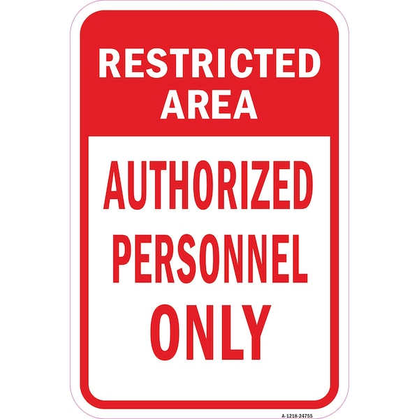 Signmission Safety Sign, 12 in Height, Aluminum, 24755 A-1218-24755 - main